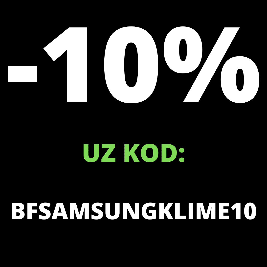 – 10% uz kod: BFSAMSUNG10