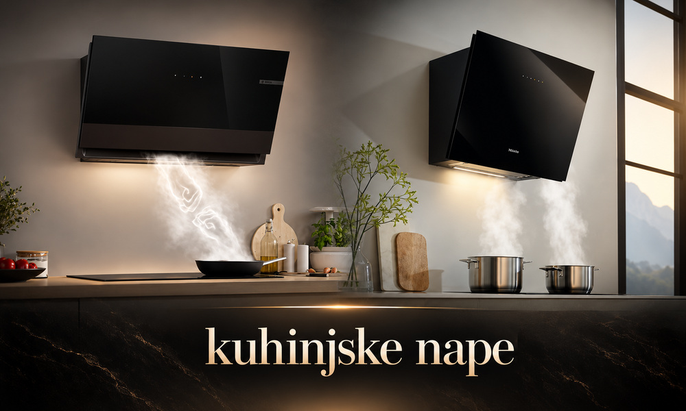 Bosch i Miele zidne kuhinjske nape